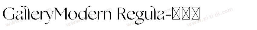GalleryModern Regula字体转换 GalleryModern Regula字体转换